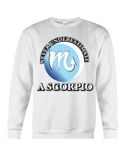 Never Underestimate a Scorpio Crewneck Sweatshirt thumbnail