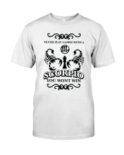 Never play games with a Scorpio Classic T-Shirt front
