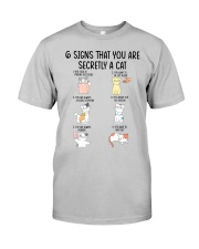 6 Signs That You Are Secretly A Cat Classic T-Shirt tile