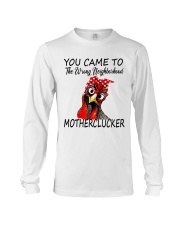 You Came To The Wrong Neighborhood Long Sleeve Tee tile