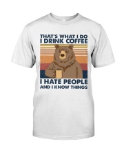 That's What I Do Classic T-Shirt front