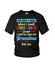 I Gotta Ask My Grandma Youth T-Shirt front