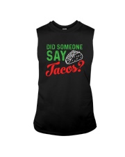Did some one say tacos Sleeveless Tee thumbnail
