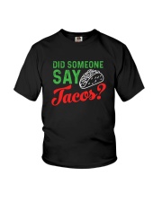 Did some one say tacos Youth T-Shirt thumbnail