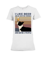 I like beer and my Boston Terriers Premium Fit Ladies Tee thumbnail