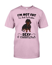 I m not fat sexy Dachshund Classic T-Shirt front
