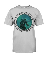DIVER - CHOOSE SOMETHING FUN Classic T-Shirt front