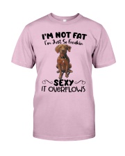 I m not fat sexy vizsla Classic T-Shirt front