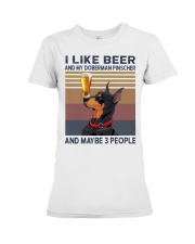 I like beer and my Doberman Pinscher Premium Fit Ladies Tee thumbnail