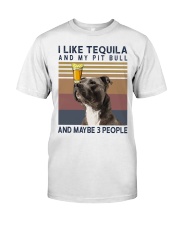 Tequila and Pit Bull Classic T-Shirt front