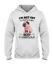 I m not fat - sexy Pug Hooded Sweatshirt thumbnail