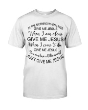 Give me Jesus Classic T-Shirt thumbnail