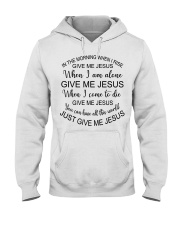 Give me Jesus Hooded Sweatshirt thumbnail