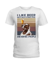 I like beer and my English Springer Spaniel Ladies T-Shirt thumbnail