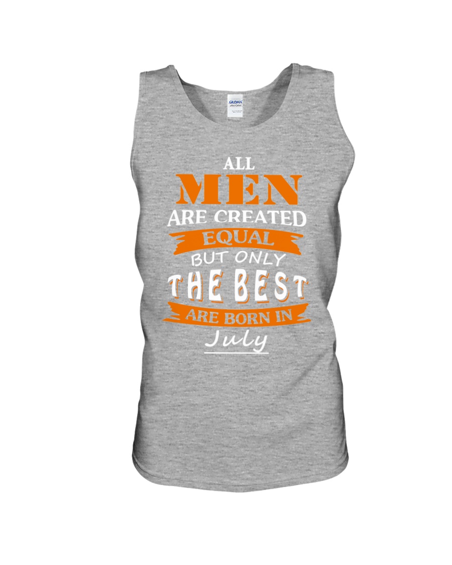 The Best Are Born In July Unisex Tank