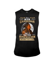 I'M A MOM GRANDMA AND A NATIVE AMERICAN NOTHING SCACES ME Sleeveless Tee tile