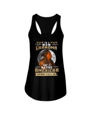 I'M A MOM GRANDMA AND A NATIVE AMERICAN NOTHING SCACES ME Ladies Flowy Tank tile