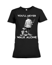 You'll never walk alone Premium Fit Ladies Tee thumbnail