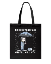 BE KIND TO MY CAT Tote Bag thumbnail