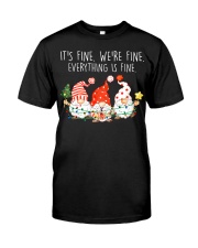 Everything Is Fine Classic T-Shirt front