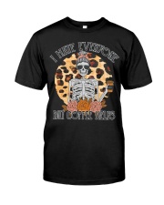I hate everyone Classic T-Shirt front
