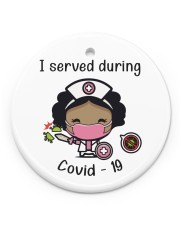 I Served During Covid-19 2 Circle Ornament (Porcelain) tile