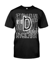 Dental Hygienist Classic T-Shirt front