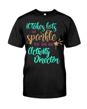 Activity director Classic T-Shirt front
