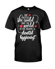 Dental Hygienist Classic T-Shirt front