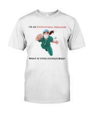Occupational Therapist Classic T-Shirt front
