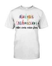 Dialysis Technician Classic T-Shirt front