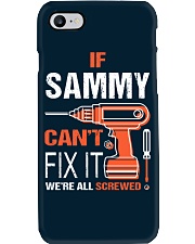 If Sammy Cant Fix It - We Are All Screwed Phone Case tile