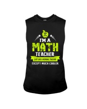 I'm a Math Teacher Except Much Cooler T-Shirt Sleeveless Tee thumbnail