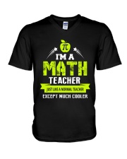 I'm a Math Teacher Except Much Cooler T-Shirt V-Neck T-Shirt thumbnail