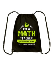 I'm a Math Teacher Except Much Cooler T-Shirt Drawstring Bag thumbnail