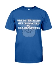 Great Fathers Get Promoted To Grandfathers Classic T-Shirt thumbnail