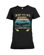 I'm not old I'm a classic custom built Premium Fit Ladies Tee tile