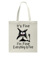 It's Fine I'm Fine Everything Is Fine Funny Cat Tote Bag tile