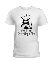 It's Fine I'm Fine Everything Is Fine Funny Cat Ladies T-Shirt tile
