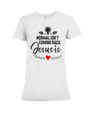 Normal Isn't Coming Back Premium Fit Ladies Tee tile