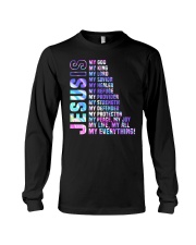 Jesus Is My All My Everything My God Lord Savior a Long Sleeve Tee tile