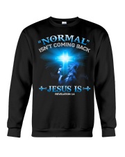 normal isn't coming back jesus is revelation 14 Crewneck Sweatshirt tile