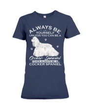Always Be Yourself Unless You Can Be A Cocker Span Premium Fit Ladies Tee thumbnail