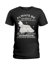 Always Be Yourself Unless You Can Be A Cocker Span Ladies T-Shirt thumbnail
