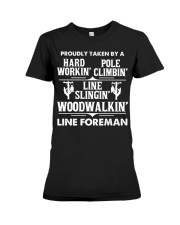 Proudly Taken By A Line Foreman Premium Fit Ladies Tee thumbnail