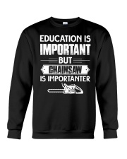 Chainsaw Is Importanter Crewneck Sweatshirt thumbnail