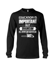 Chainsaw Is Importanter Long Sleeve Tee thumbnail