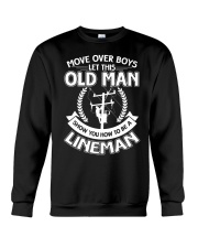 Move Over Boys Let This Old Lineman Show You Crewneck Sweatshirt thumbnail