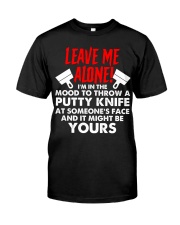 Drywaller - Leave Me Alone Classic T-Shirt front