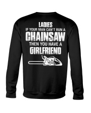 Ladies If Your Man Can't Run A Chainsaw Crewneck Sweatshirt thumbnail